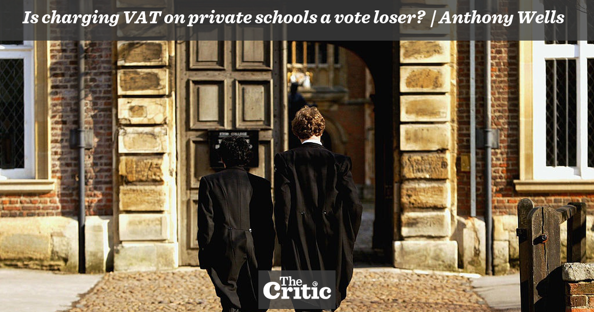 Is charging VAT on private schools a vote loser? Anthony Wells The
