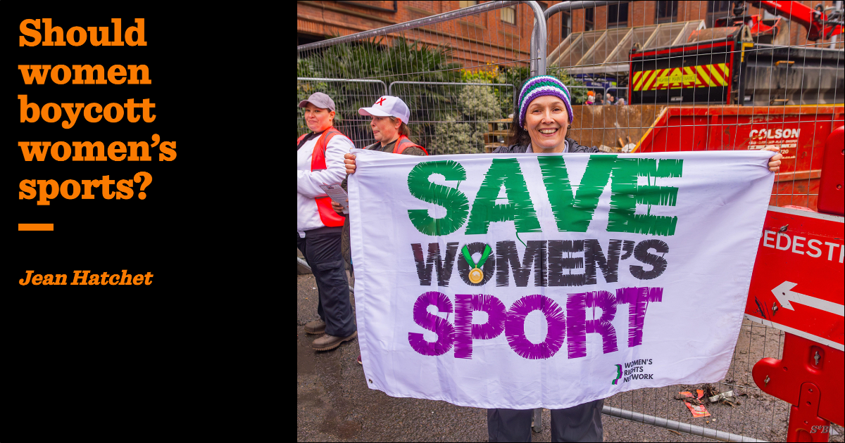 Should women boycott women’s sports | Jean Hatchet | The Critic Magazine