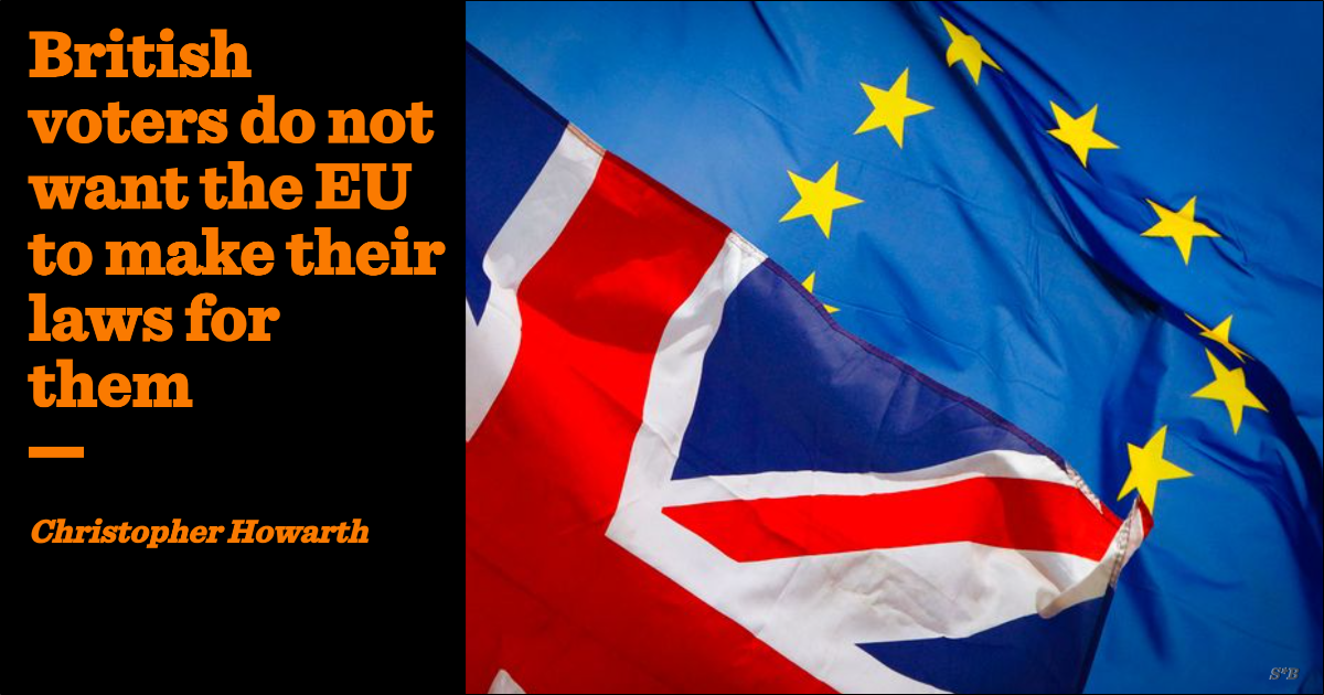 British voters do not want the EU to make their laws for them