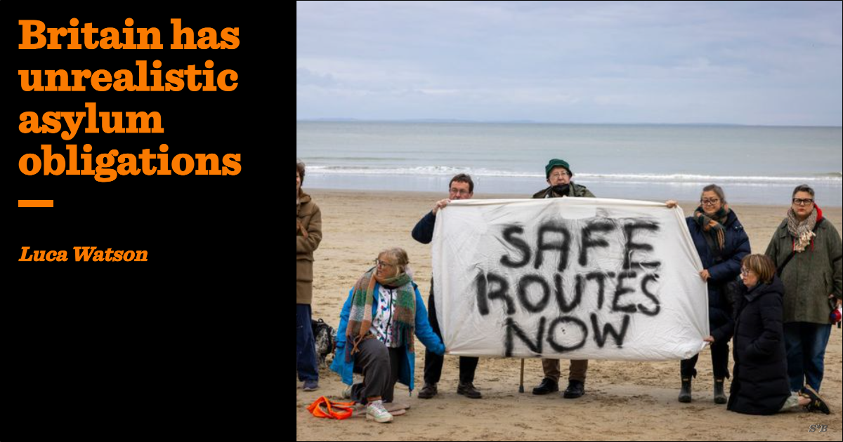 Britain has unrealistic asylum obligations