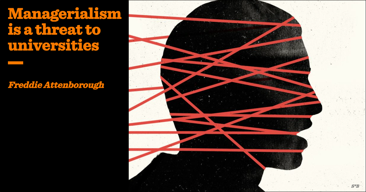 Managerialism is a threat to universities