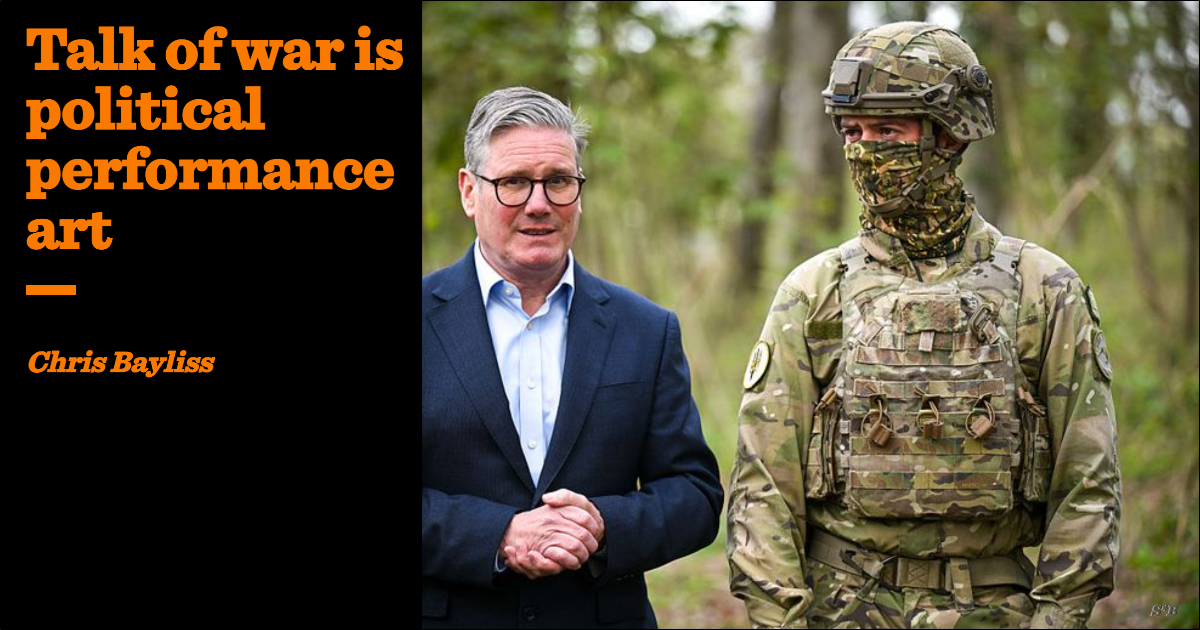 Talk of war is political performance art