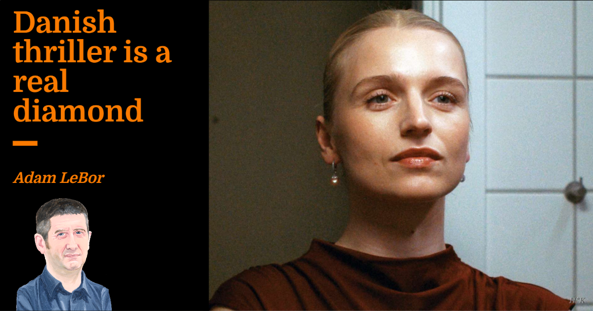 Danish thriller is a real diamond