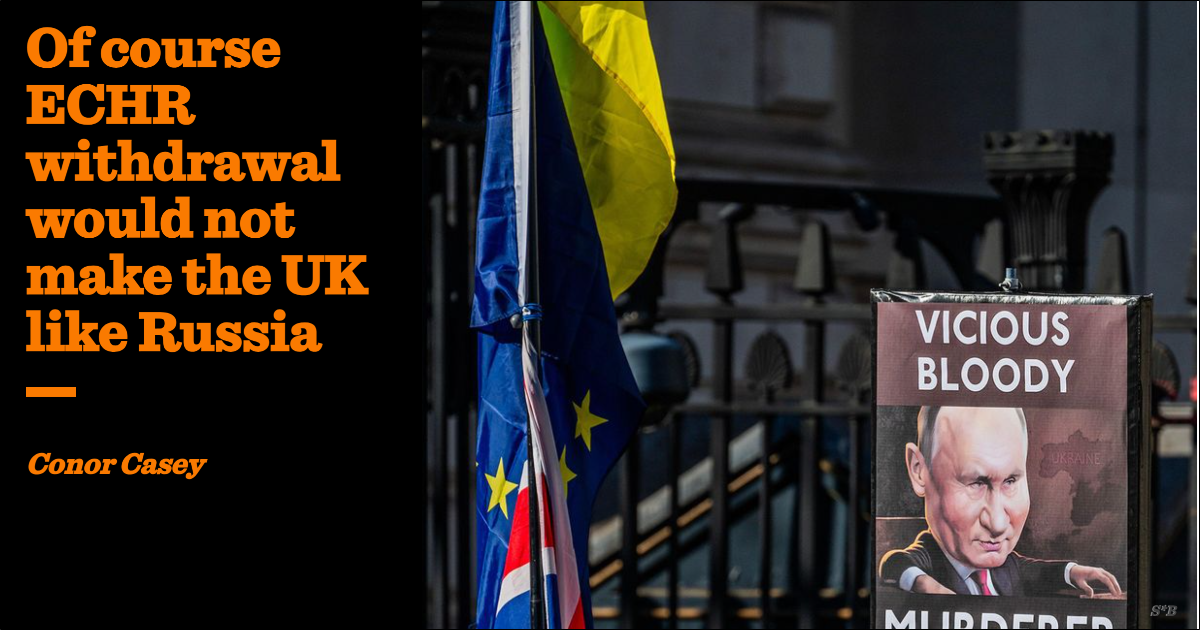 Of course ECHR withdrawal would not make the UK like Russia