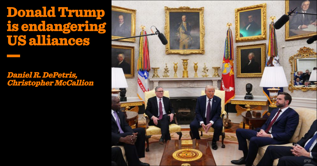 Donald Trump is endangering US alliances