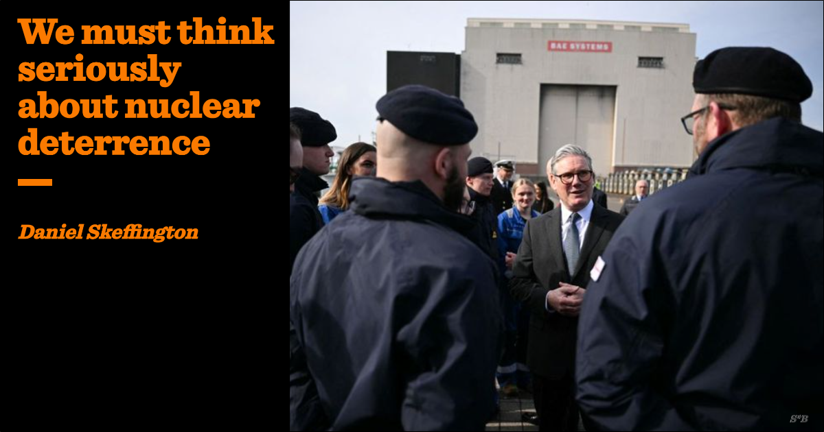 We must think seriously about nuclear deterrence | Daniel Skeffington ...