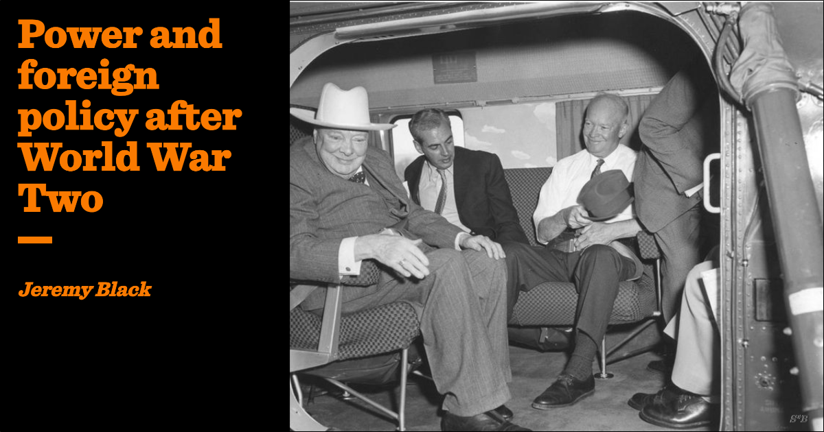 Power and foreign policy after World War Two