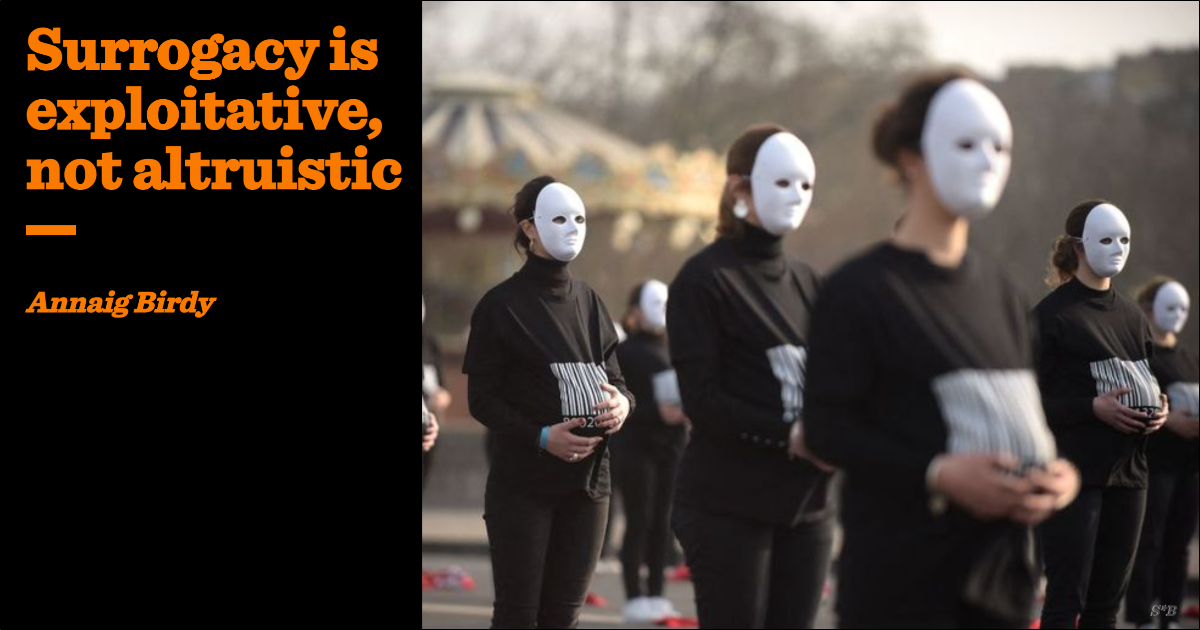 Surrogacy is exploitative, not altruistic