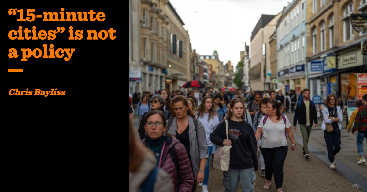 “15-minute cities” is not a policy