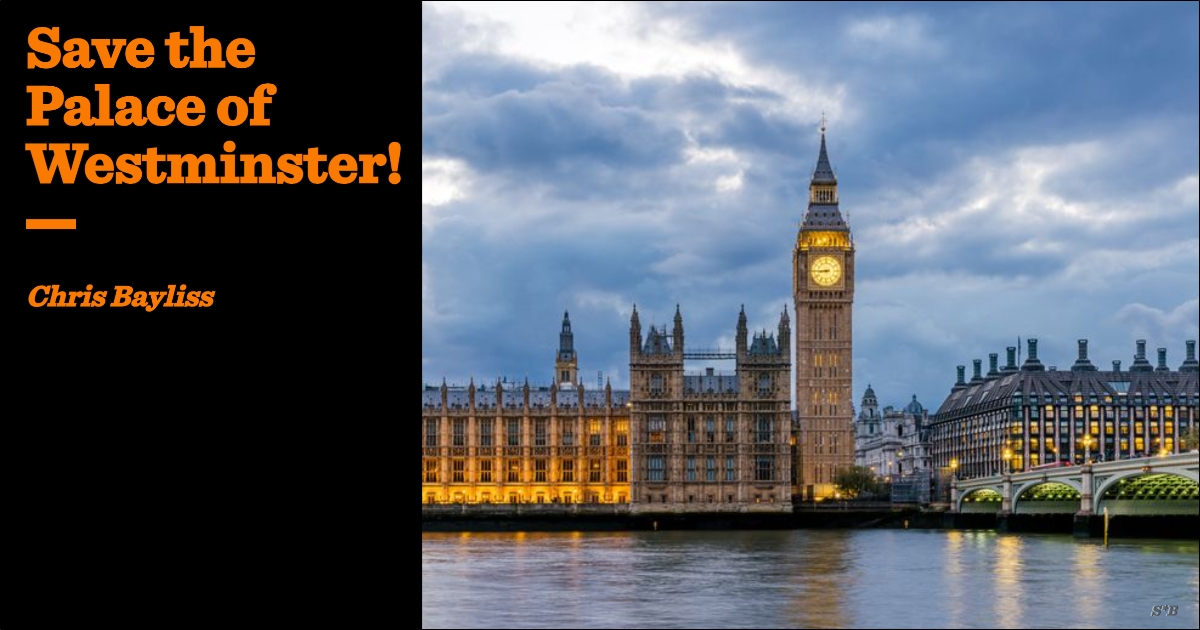 Save the Palace of Westminster!