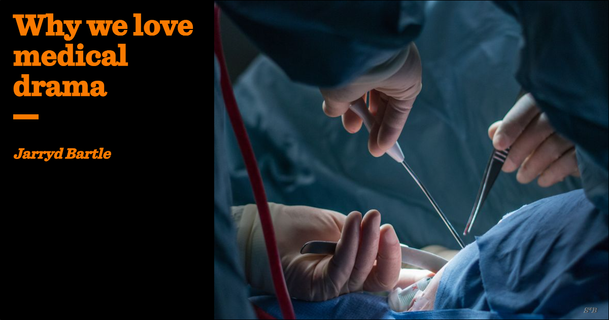 Why we love medical drama