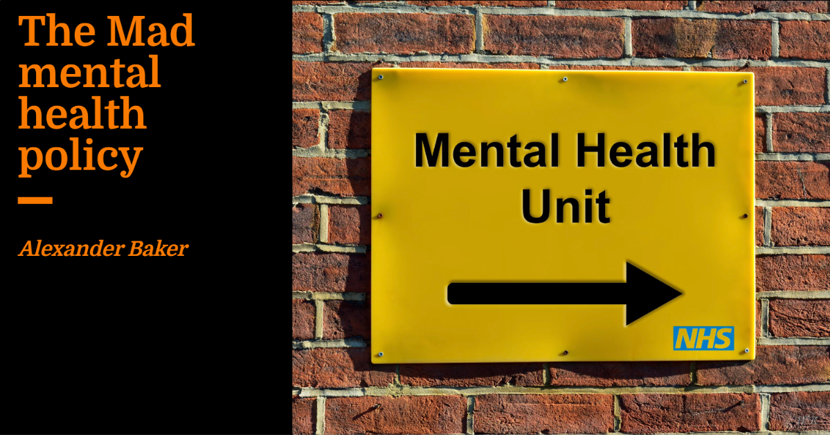The mad mental health policy