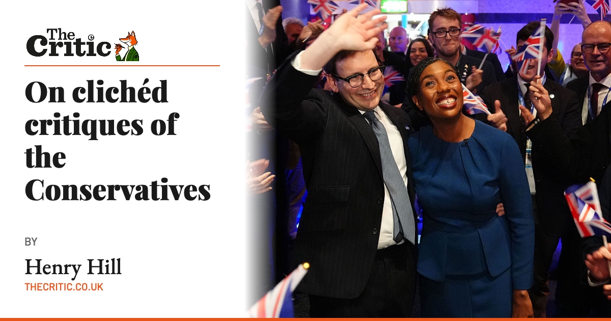 On clichéd critiques of the Conservatives